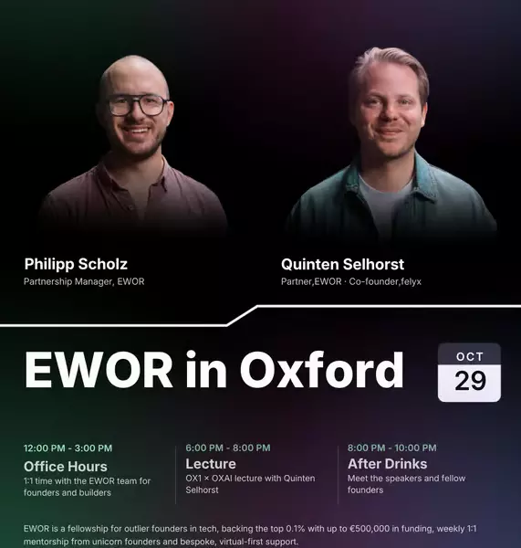 How to build and scale a tech company w/ Quinten Selhorst | EWOR x OX1 x Oxford AI Society x Oxbridge AI X